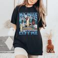 My Wife Left Me Offensive Fishing Meme Bootleg Graphic Women's Oversized Comfort T-Shirt Black