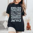 Wizard Job Title Quote English Teacher Camiseta extragrande cómoda para mujer Black