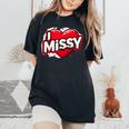 名前入り Missy I Love Missy レディースオーバーサイズコンフォートTシャツ Black