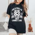 男性、女性、83歳の誕生日への83歳の誕生日プレゼント レディースオーバーサイズコンフォートTシャツ Black