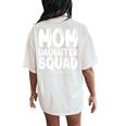 Mom Daughter Squad Mom And Daughter Squad Women's Oversized Comfort T-Shirt Back Print Ivory