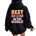 Best Mom In The World Colorful Lettering Women Oversized Hoodie Back Print Black Best Mom In The World Colorful Lettering Women Oversized Hoodie Back Print Black