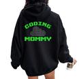 Coding Mommy Programador De Código Binario Para Mamá Women Oversized Hoodie Back Print Black