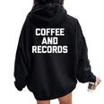 Coffee & Records 面白いビニールレコードコレクターミュージック レディース オーバーサイズ パーカー バックプリント Black