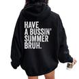 End Ofchool Year Teachers Have A Bussin'ummer Bruh レディース オーバーサイズ パーカー バックプリント Black
