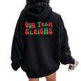 Groovy Our Teamleighs面白いクリスマスユーモア レディース オーバーサイズ パーカー バックプリント Black