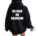 No Rain No Rainbow ポジティブ インスピレーション モチベーションを高める引用 レディース オーバーサイズ パーカー バックプリント Black