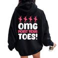 Omg Point Your Toes Dance Teacher Ballet レディース オーバーサイズ パーカー バックプリント Black