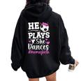 He Plays She Dances Mom Of Both Dance And Soccer Mom Women Oversized Hoodie Back Print Black