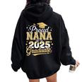Proud Nana Of A Class Of 2025 Graduate Senior Graduation Women Oversized Hoodie Back Print Black