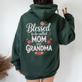 Blessed To Be Called Mom And Grandma Cute Floral Women Oversized Hoodie Back Print Forest
