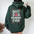 Camisa Best Dog Grandma Ever Para El Día De La Madre Cuello Women Oversized Hoodie Back Print Forest