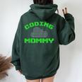 Coding Mommy Programador De Código Binario Para Mamá Women Oversized Hoodie Back Print Forest