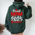 Proud Mom Of A Class Of 2025 Graduate Senior Graduation Women Oversized Hoodie Back Print Forest