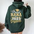 Proud Nana Of A Class Of 2025 Graduate Senior Graduation Women Oversized Hoodie Back Print Forest