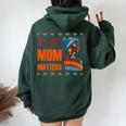 Black Mom Matters Back History Month Proud Mother's Day Women Oversized Hoodie Back Print Navy Blue