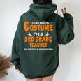 I Don't Need A Costume I'm A 3Rd Grade Teacher ハロウィン レディース オーバーサイズ パーカー バックプリント Navy Blue