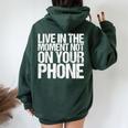 Live In The Moment Not On Your Phone Health Wellness レディース オーバーサイズ パーカー バックプリント Navy Blue