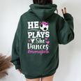 He Plays She Dances Mom Of Both Dance And Soccer Mom Women Oversized Hoodie Back Print Navy Blue
