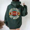 Ready To Tackle 1St Grade Football First Day Boys Toddlers Women Oversized Hoodie Back Print Navy Blue