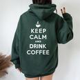 平静を保ち コーヒーを飲む Keep Calm And Drink Coffee レディース オーバーサイズ パーカー バックプリント Navy Blue