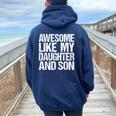 Awesome Like My Daughter And Son Mothers Fathers Day Mom Dad Women Oversized Hoodie Back Print Forest
