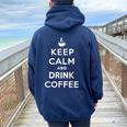 平静を保ち コーヒーを飲む Keep Calm And Drink Coffee レディース オーバーサイズ パーカー バックプリント Forest