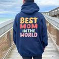 Best Mom In The World Colorful Lettering Women Oversized Hoodie Back Print Navy Blue Best Mom In The World Colorful Lettering Women Oversized Hoodie Back Print Navy Blue
