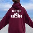 Coffee & Records 面白いビニールレコードコレクターミュージック レディース オーバーサイズ パーカー バックプリント Maroon