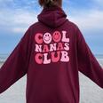 Cool Nanas Club Cool Grandma Mother's Day Women Oversized Hoodie Back Print Maroon