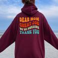 Dear Mom Great Job We're Awesome Thank You Retro Women Oversized Hoodie Back Print Maroon