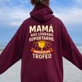 Día De La Madre Para Mamá Frase Divertida Women Oversized Hoodie Back Print Maroon