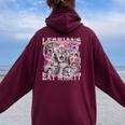 Gay Pride Lesbians Eat What Wlw Queer Lgbtq Cat Saying Women Women Oversized Hoodie Back Print Maroon