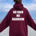 No Rain No Rainbow ポジティブ インスピレーション モチベーションを高める引用 レディース オーバーサイズ パーカー バックプリント Maroon