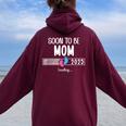 Soon To Be Mom 2025 Loading Promoted To Mommy First Time Mom レディース オーバーサイズ パーカー バックプリント Maroon
