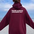Trump Always Chickens Out Taco レディース オーバーサイズ パーカー バックプリント Maroon