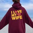 夫 妻 引用 I Love My Wifeays For Lover Husband レディース オーバーサイズ パーカー バックプリント Maroon