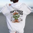 Can't Touch This Cactus Cowboy ウエスタンカートゥーン ユーモア レディース オーバーサイズ パーカー バックプリント White