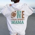 Mama Of The 1 Year Old Football 1St Year Down Birthday Party Women Oversized Hoodie Back Print White