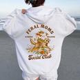 Racoon Mother’S Day Blessed Mom Life Feral Moms Social Club Women Oversized Hoodie Back Print White