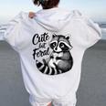 野生の女の子の夏の面白いミームかわいいけど野生のアライグマ休暇 レディース オーバーサイズ パーカー バックプリント White