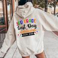 Last Day Of School Year 2025 Autograph 3Rd Grade Graduation Women Oversized Hoodie Back Print Sand