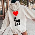 I Love Heart Red If Youay For アパレル レディース オーバーサイズ パーカー バックプリント Sand
