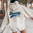 Mommy Est 2025 Mommy To Be New Mommy Pregnancy レディース オーバーサイズ パーカー バックプリント Sand