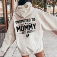 Promoted To Mommy Est 2025 Soon To Be Mom 2025 Mother's Day Women Oversized Hoodie Back Print Sand
