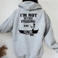 Cute I'm Not Retired Fishing Is My Full-Time Job ギフト レディース オーバーサイズ パーカー バックプリント Sport Grey