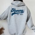 Mommy Est 2025 Mommy To Be New Mommy Pregnancy レディース オーバーサイズ パーカー バックプリント Sport Grey
