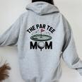 The Par Mom Golf Family Golfer Parents Matching Birthday レディース オーバーサイズ パーカー バックプリント Sport Grey