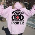 Connect To God The Password Is Prayer Jesus Christian Faith。 レディース オーバーサイズ パーカー バックプリント Light Pink