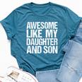 Awesome Like My Daughter And Son Mothers Fathers Day Mom Dad Bella Canvas T-shirt Heather Navy
